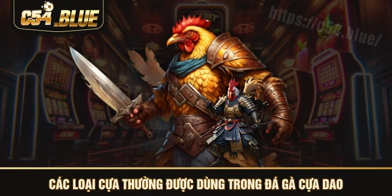 Các loại cựa thường được dùng trong đá gà cựa dao